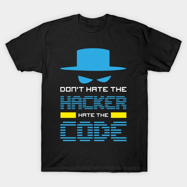 Gift for Computer Geeks and Hackers Funny Hacker Quote T-Shirt by Riffize